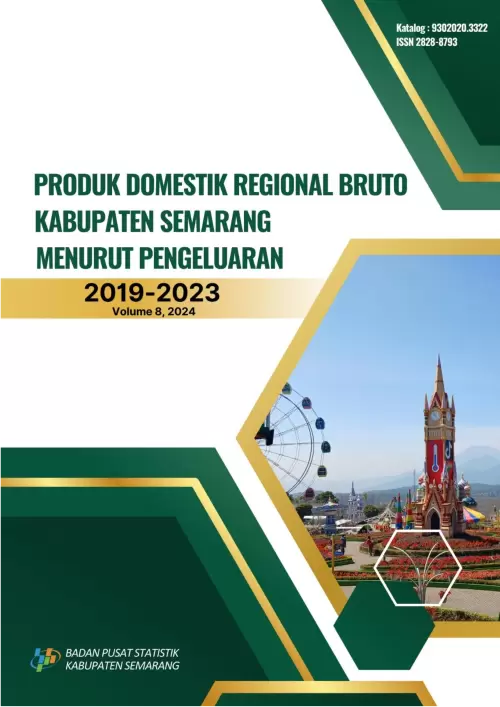 Produk Domestik Regional Bruto Kabupaten Semarang Menurut Pengeluaran 2019-2023