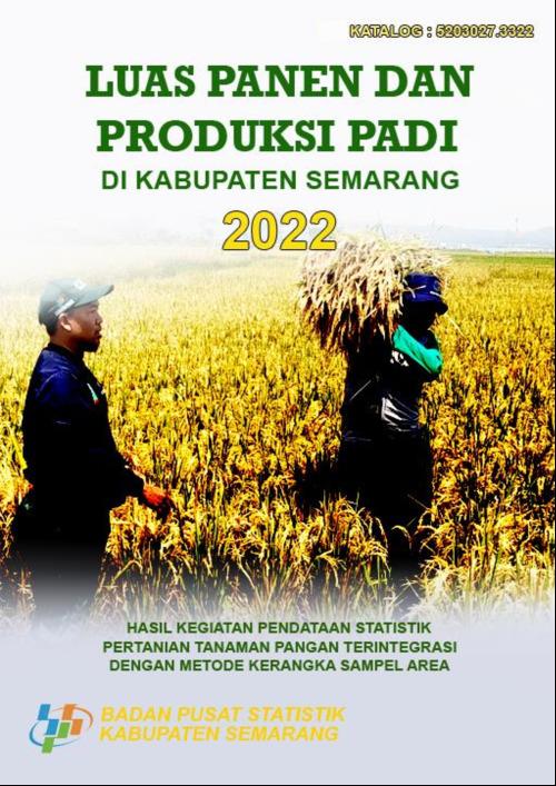 Harvest Area and Rice Production of Semarang Regency 2022