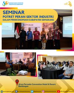 Seminar Portrait of the Role of Industrial Sector in the Semarang Regency Economy