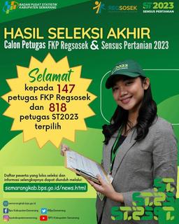 Pengumuman Hasil Seleksi Tahap Akhir Calon Petugas FKP Regsosek dan Sensus Pertanian 2023