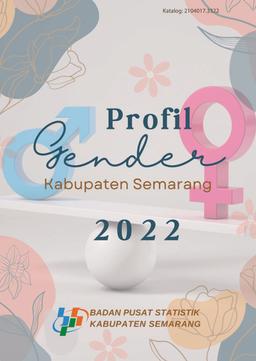 Gender Profile Of Semarang Regency 2022