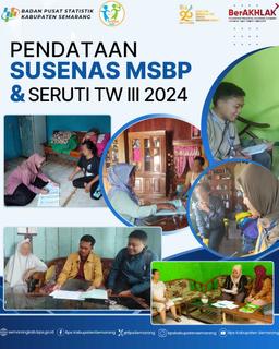 Pendataan Rumah Tangga Susenas MSBP Dan Seruti Triwulan III 2024 