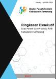 Ringkasan Eksekutif Luas Panen Dan Produksi Padi Kabupaten Semarang 2018