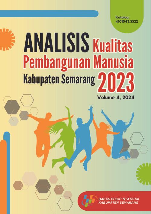 Analisis Kualitas Pembangunan Manusia Kabupaten Semarang 2023