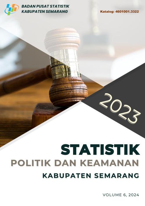 Statistik Politik dan Keamanan Kabupaten Semarang 2023