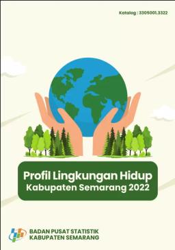 Profil Lingkungan Hidup Kabupaten Semarang 2022