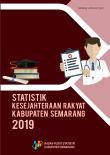 Statistik Kesejahteraan Rakyat Kabupaten Semarang 2019