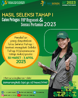 Hasil Seleksi Tahap 1 Calon Petugas FKP Regsosek dan ST2023